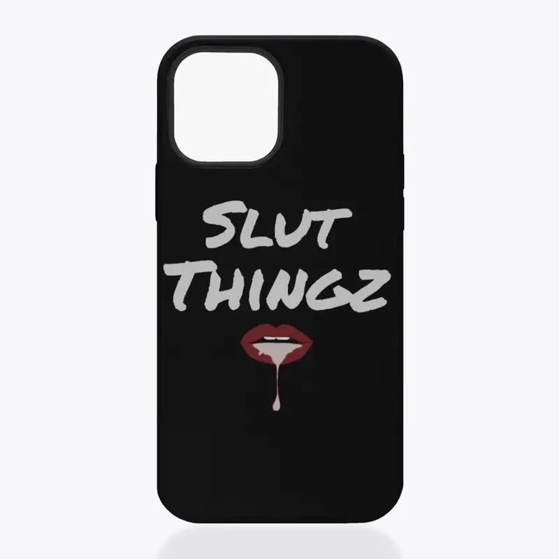 Slut thingz